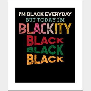 Blackity Black, Black History, Black lives matter Posters and Art